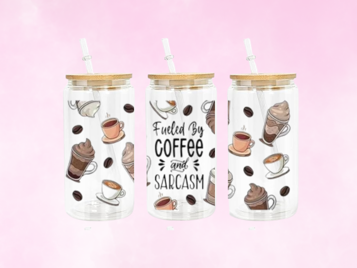 Fueled by Coffee & Sarcasm Cup
