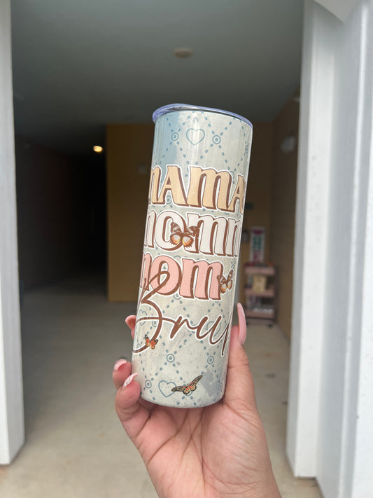 Mama,Mommy.mom, Bruh Tumbler