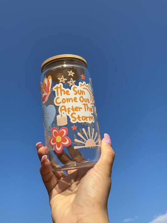The Sun Comes After the Storm Glass Cup