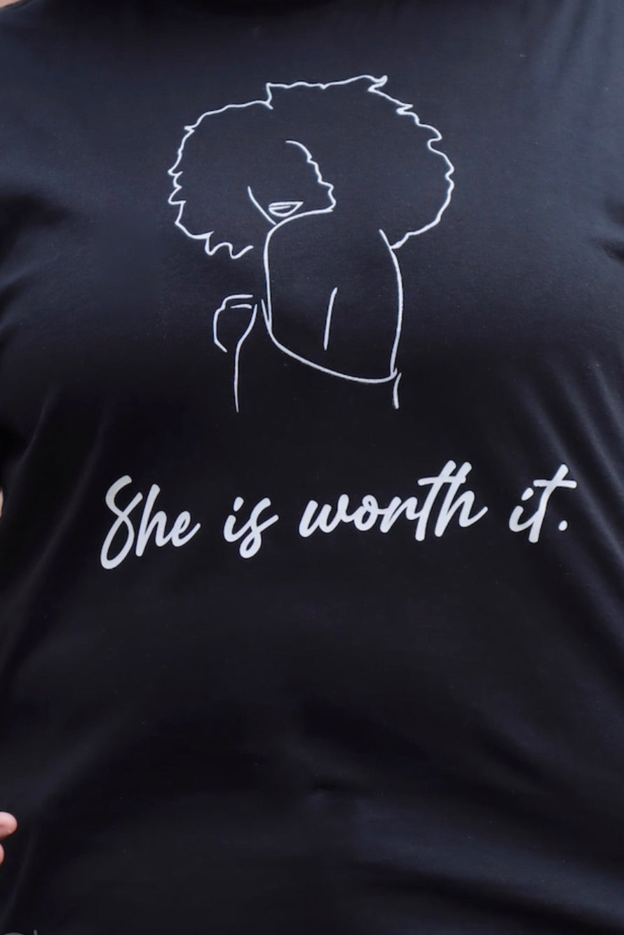 She is Worth It Shirt