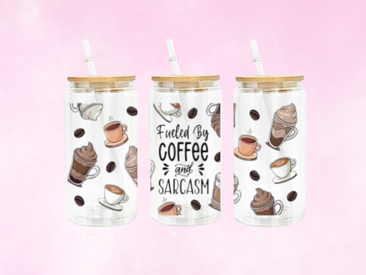 Fueled by Coffee & Sarcasm Cup
