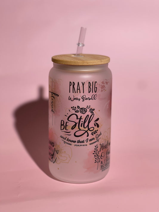 Be Still Frosted Cup