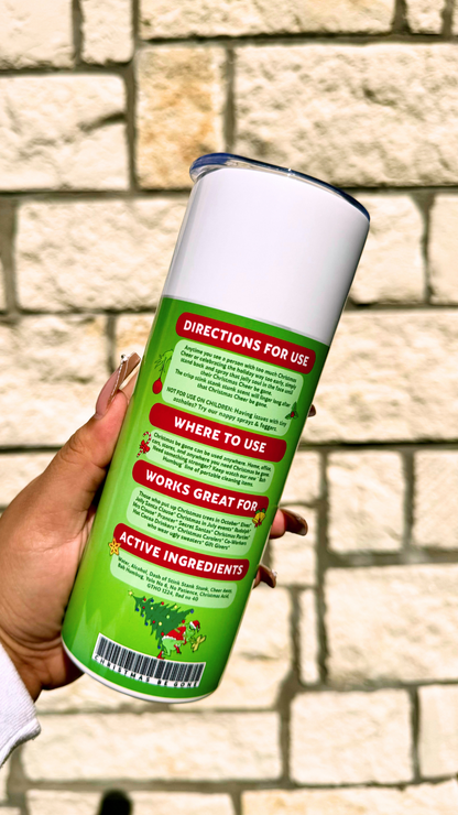 Grinch be GONE tumbler