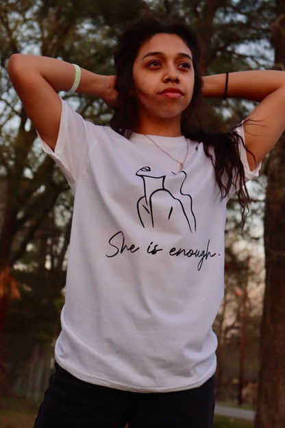She is Enough  Shirt